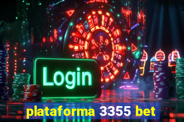 plataforma 3355 bet